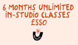 6 months unlimited in-studio classes for £550